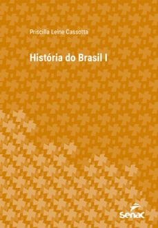 historia do brasil i (ebook)-priscilla leine cassotta-9788539647309