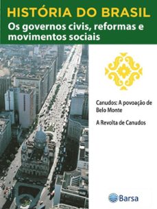 historia do brasil - livro iii - os governos civis, reformas e movimentos sociais canudos a povoaço de belo monte (ebook)-editora planeta do brasil-9788542235609