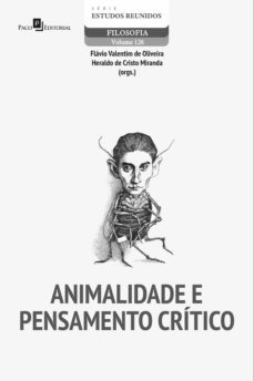 animalidade e pensamento critico (ebook)-flávio valentim de oliveira-heraldo de cristo miranda-9788546222209