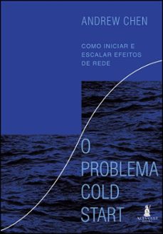 o problema cold start (ebook)-andrew chen-9788550818009