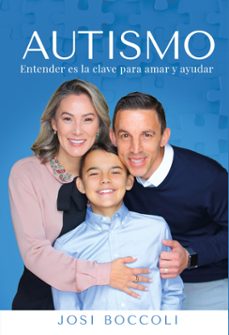 autismo: entender es la clave para amar y ayudar (ebook)-josi boccoli-9788563103109