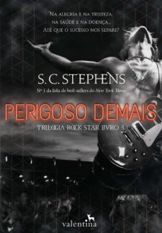 perigoso demais (ebook)-s. c. stephens-9788565859509
