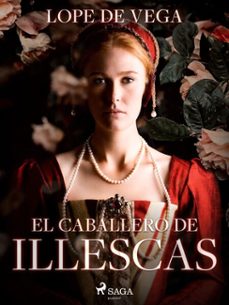 el caballero de illescas (ebook)-felix lope de vega y carpio-9788726617009