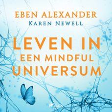 leven in een mindful universum (audiolibro)-eben alexander-karen newell-9788728131909