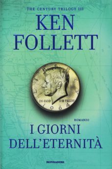 i giorni dell eternita. the century trilogy vol.3-9788804643609