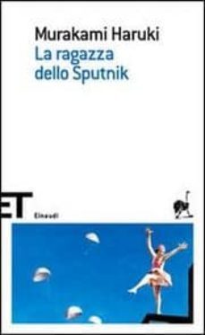 la ragazza dello sputnik.-haruki murakami-9788806175009