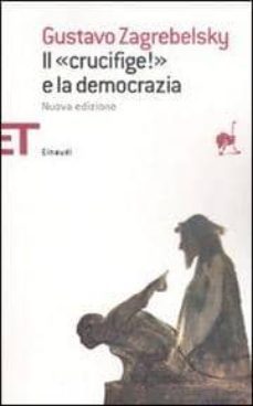 il crucifige e la democracia-9788806191009