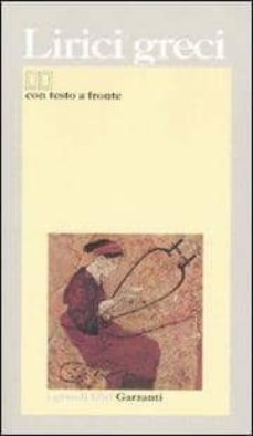 lirici greci: testo greco a fronte-9788811364009