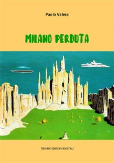 milano perduta (ebook)-9788827582909