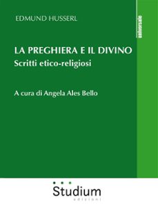 la preghiera e il divino (ebook)-edmund husserl-9788838254109