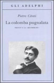 la colomba pugnalata proust e la recherche-9788845922909