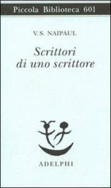 scrittori di uno scrittore-v.s. naipaul-9788845925009