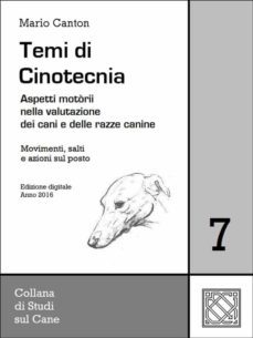 temi di cinotecnia 7 - movimenti, salti e azioni sul posto (ebook)-mario canton-9788892573109