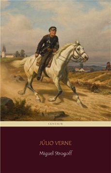 miguel strogoff (ebook)-julio verne-9788893158909