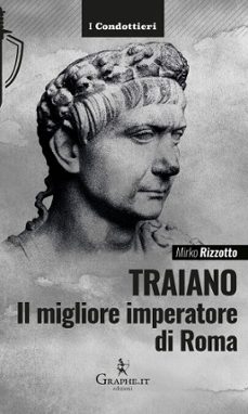 traiano, il migliore imperatore di roma (ebook)-9788893722209