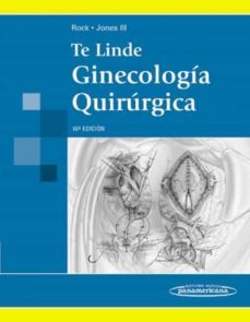 te linde: ginecologia quirurgica (10 ed.)-9789500601009