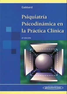 psiquiatria psicodinamica en la practica clinica (3ª ed.)-glen o. gabbard-9789500608909