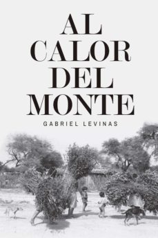 al calor del monte (ebook)-gabriel levinas-9789500757409