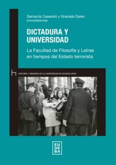 dictadura y universidad (ebook)-samanta casareto-graciela daleo-9789502332109