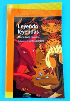 leyendo leyendas.-maría inés  [mª i. falconi] falconi-9789504635109