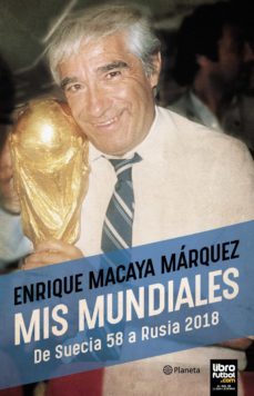 mis mundiales (ebook)-enrique macaya marquez-9789504962809