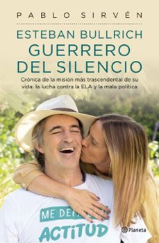 esteban bullrich. guerrero del silencio (ebook)-pablo sirvén-9789504978909