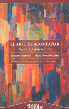 el arte de acompañar niños y adolescentes-rosana goyeneche-9789506493509
