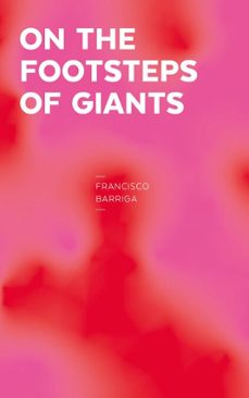 on the footsteps of giants (ebook)-francisco barriga-9789561434509