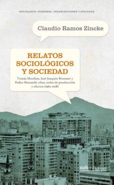 relatos sociologicos y sociedad (ebook)-claudio ramos zincke-9789563572209
