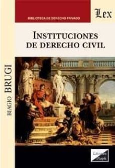 instituciones de derecho civil (olejnik)-biagio brugi-9789563920109