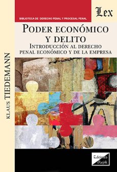 poder economico y delito-klaus tiedemann-9789564077109