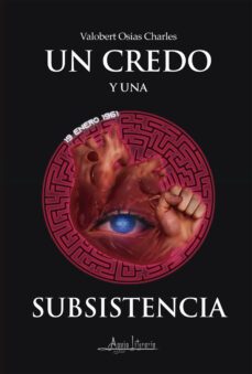 un credo y una subsistencia (ebook)-valobert osias charles-9789566039709