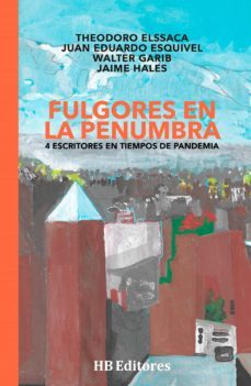 fulgoresen lapenumbra (ebook)-juan edurado esquivel-walter garib-9789566111009