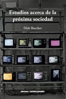 estudios acerca de la proxima sociedad (ebook)-dirk baecker-9789569843709