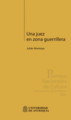 una juez en zona guerrillera (ebook)-julián montoya-9789585011809