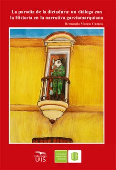 la parodia de la dictadura (ebook)-hernando motato-9789585188709