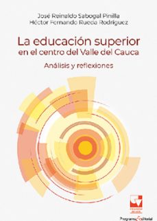 la educacion superior en el centro del valle del cauca. analisis y reflexiones (ebook)-josé reinaldo sabogal pinilla-9789585346109