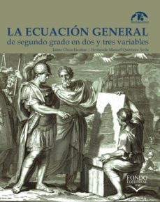 la ecuacion general de segundo grado en dos y tres variables (ebook)-jaime chica escobar-hernando manuel quintana avila-9789585414709