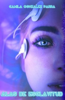 alas de esclavitud (ebook)-camila gonzalez parra-9789585653009