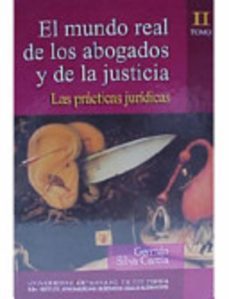 el mundo real de los abogados y de la justicia tomo 2 (ebook)-german silva garcia-9789586165709