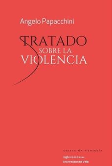 tratado sobre la violencia-angelo papacchini-9789586657709