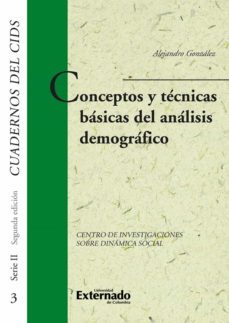 conceptos y técnicas básicas del análisis demográfico (ebook)-alejandro gonzalez-9789587102109