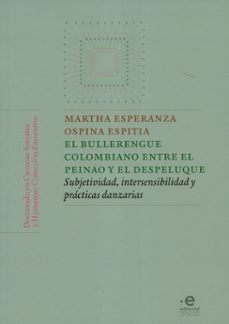 el bullerengue colombiano entre el peinao y el despeluque-martha esperanza ospina espitia-9789587814309