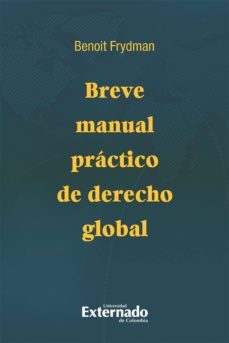 breve manual practico de derecho global (ebook)-9789587901009