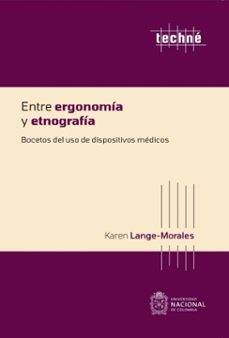 entre ergonomia y etnografia. bocetos del uso de dispositivos medicos (ebook)-karen lange morales-9789587947809