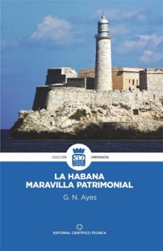 la habana. maravilla patrimonial (ebook)-gilberto norberto ayes ametller-9789590510809