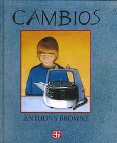 cambios-anthony browne-9789681642709