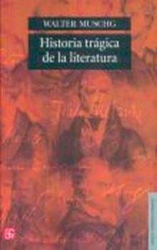 historia tragica de la literatura (2ª ed.)-walter muschg-9789681650209
