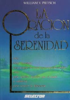 la oracion de la serenidad-william v. pietsch-9789684036109