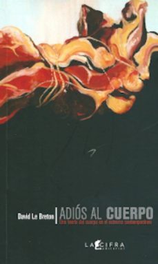adios al cuerpo-david le breton-9789709532609